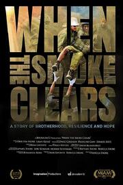 When the Smoke Clears: A Story of Brotherhood, Resilience and Hope - лучший фильм в фильмографии Rebecca Shore