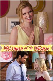 Woman of the House из фильмографии Кирстен Праут в главной роли.