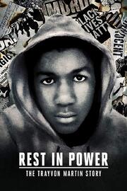 Rest in Power: The Trayvon Martin Story - лучший фильм в фильмографии Gino Fortebuono