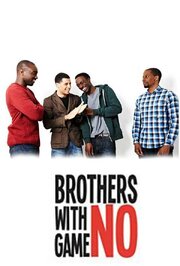 Brothers with No Game - лучший фильм в фильмографии Andre Farquharson