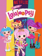 We're Lalaloopsy из фильмографии Дин Стефан в главной роли.