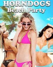 Horndogs Beach Party из фильмографии J. Ania Lupa в главной роли.