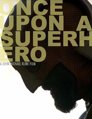 Once Upon a Superhero - лучший фильм в фильмографии Ивет Монреаль