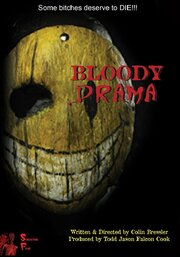 Bloody Drama из фильмографии Jaelynn Blount в главной роли.