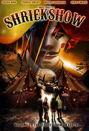 Shriekshow - лучший фильм в фильмографии Stephen J. Hodke