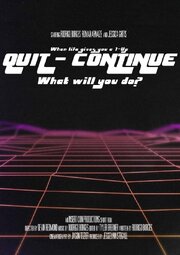 Quit/Continue из фильмографии Buffy Milner в главной роли.