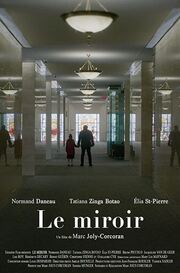 Le Miroir из фильмографии Жан-Франсуа Рослер в главной роли.