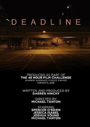 Deadline - лучший фильм в фильмографии Michael Tanton