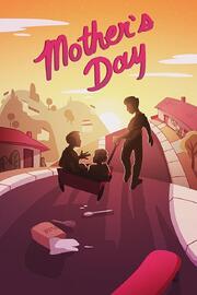 Mother's Day - лучший фильм в фильмографии Alexander Desouza