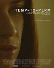 Temp-To-Perm из фильмографии Jason Lowrie в главной роли.