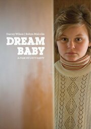 Dream Baby - лучший фильм в фильмографии Elena Foreman