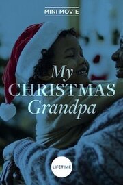 My Christmas Grandpa - лучший фильм в фильмографии Jeanae Melisa