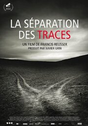 La séparation des traces - лучший фильм в фильмографии Mesparrow