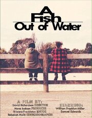 A Fish Out of Water - лучший фильм в фильмографии Samuel M. Edwards