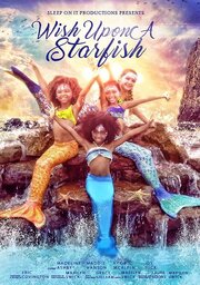 Wish Upon a Starfish - лучший фильм в фильмографии Michael Myles Hayes