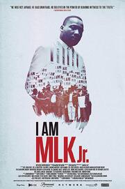 I Am MLK Jr. - лучший фильм в фильмографии Др. Бернард Лафайетт мл.