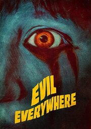 Evil Everywhere из фильмографии Майкл Мореттини в главной роли.