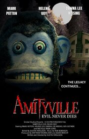 Amityville: Evil Never Dies из фильмографии Джулия Фаррелл в главной роли.