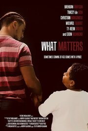 What Matters - лучший фильм в фильмографии Rosa McKoy