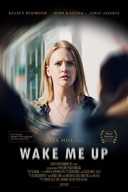 Wake Me Up - лучший фильм в фильмографии Waiyan Liu