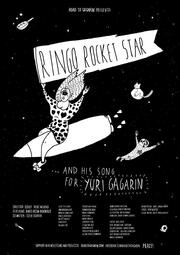 Ringo Rocket Star and His Song for Yuri Gagarin - лучший фильм в фильмографии Marko Stankovic