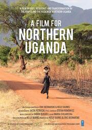 A Film for Northern Uganda - лучший фильм в фильмографии Эрик Беднарский