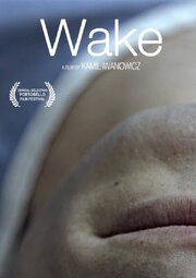 Wake - лучший фильм в фильмографии Brent Whitted