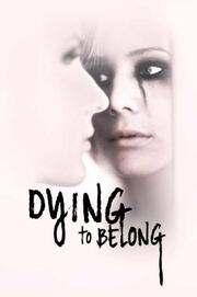 Dying to Belong - лучший фильм в фильмографии Timothy Sean Worley