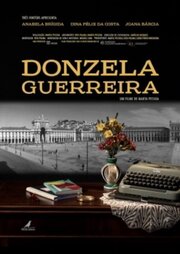 Donzela Guerreira из фильмографии Анабела Брихида в главной роли.