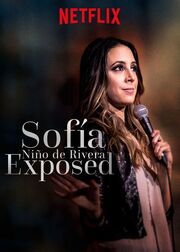 Sofía Niño de Rivera: Expuesta - лучший фильм в фильмографии Sophie Sandoval