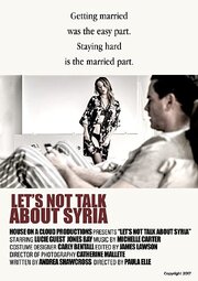 Let's Not Talk About Syria - лучший фильм в фильмографии Catherine Mallette