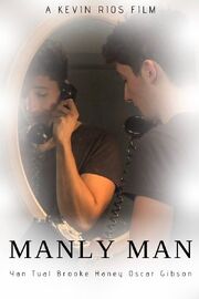 Manly Man - лучший фильм в фильмографии Kevin Rios