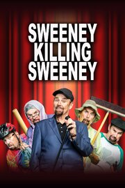 Sweeney Killing Sweeney из фильмографии Chris Tabb в главной роли.