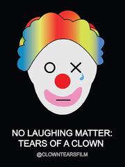 No Laughing Matter: Tears of a Clown из фильмографии Кристина Клиффорд в главной роли.