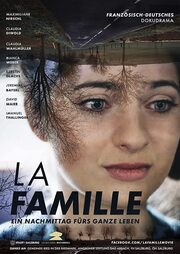 La Famille: ein Nachmittag fürs ganze Leben - лучший фильм в фильмографии Сесиль Бажьё