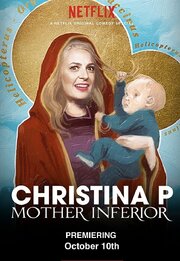 Christina P: Mother Inferior из фильмографии Энн Льюк в главной роли.