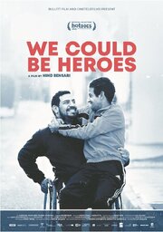 We Could Be Heroes из фильмографии Мохамед Хабиб Аттиа в главной роли.