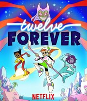 Twelve Forever - лучший фильм в фильмографии Brittany Ashley