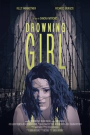 Drowning Girl из фильмографии Ricardo Burgos в главной роли.