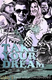 Take Your Dream - лучший фильм в фильмографии Heather Spillman