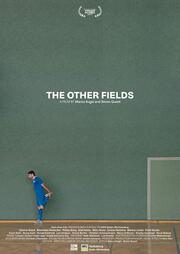 The Other Fields - лучший фильм в фильмографии Нико Хайн