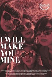 I Will Make You Mine из фильмографии Christina Paterno в главной роли.