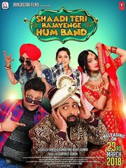 Shaadi Teri Bajayenge Hum Band - лучший фильм в фильмографии Dilbagh Singh