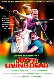 Official Exterminator 3: Joy for Living Dead - лучший фильм в фильмографии Barry Chiang