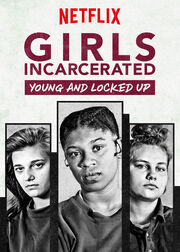 Girls Incarcerated: Young and Locked Up - лучший фильм в фильмографии Бьянка Барнс