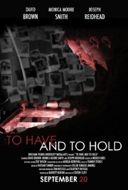 To Have and to Hold - лучший фильм в фильмографии Колтон Элзей