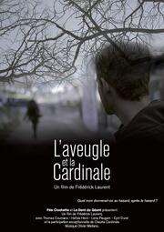 L'aveugle et la Cardinale из фильмографии Оливье Меллано в главной роли.