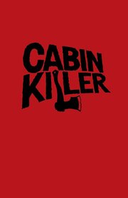 Cabin Killer из фильмографии Susan Goen в главной роли.