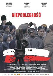 Niepodleglosc - лучший фильм в фильмографии Юзеф Пилсудский