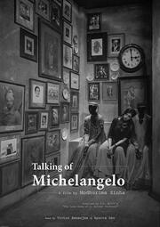 Talking of Michelangelo - лучший фильм в фильмографии Swarnava Chakraborty